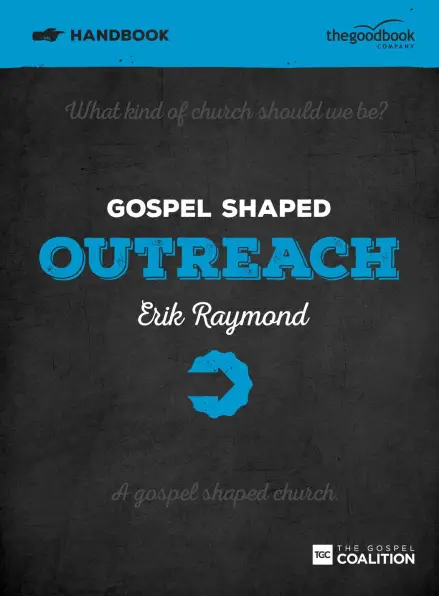 Gospel Shaped Outreach - Handbook
