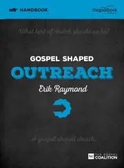 Gospel Shaped Outreach - Handbook