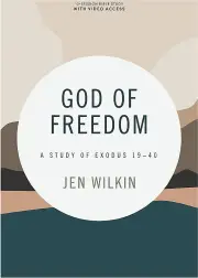 God of Freedom (Bible Study Book with Video Access)