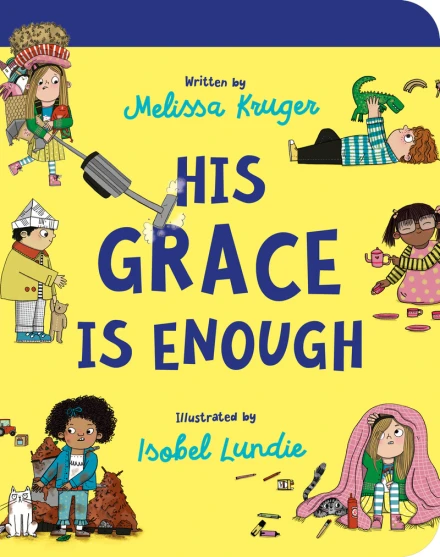 His Grace Is Enough Board Book