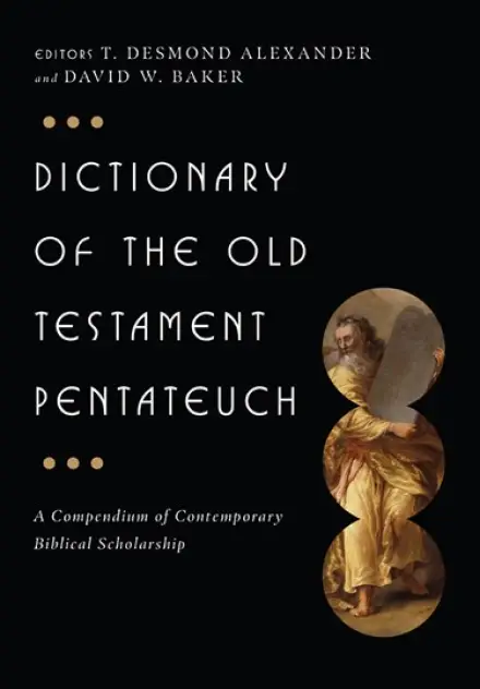 Dictionary of the Old Testament: Pentateuch