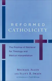 Reformed Catholicity