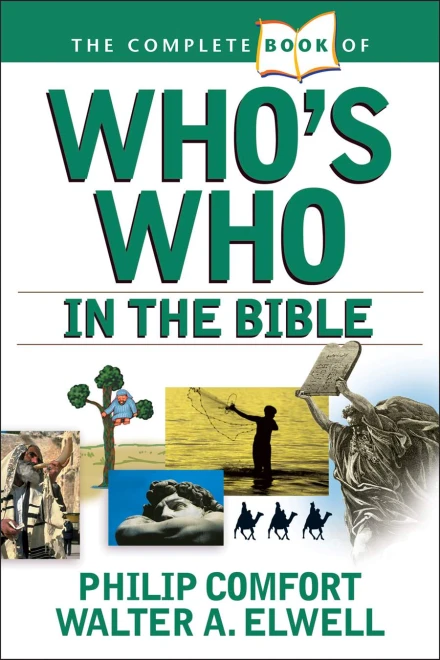 The Complete Book of Who's Who in the Bible