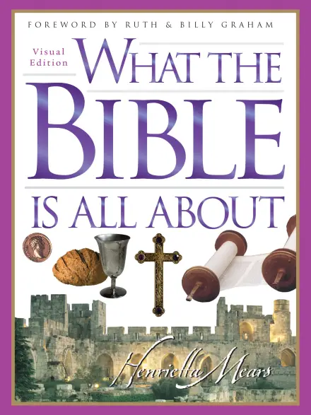 What the Bible Is All About - Visual Edition