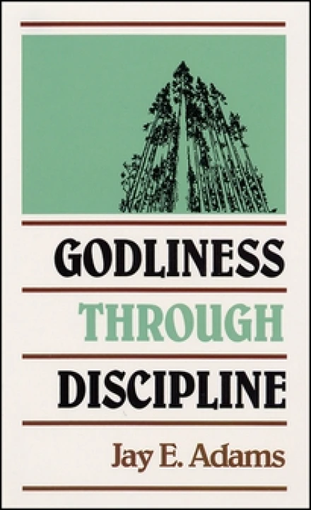 Godliness Through Discipline