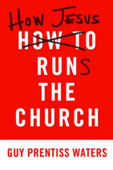 How Jesus Runs the Church