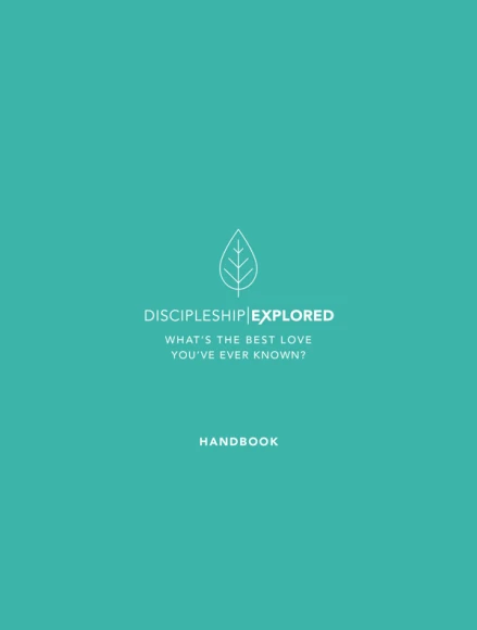 Discipleship Explored Participant's Handbook