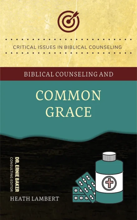 Biblical Counseling and Common Grace
