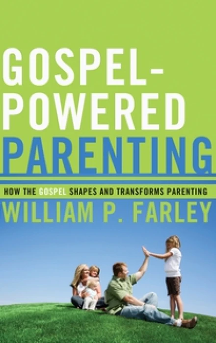 Gospel Powered Parenting