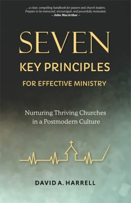 Seven Key Principles for Effective Ministry