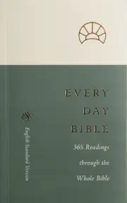 ESV Every Day Bible