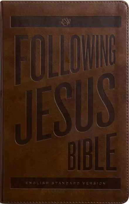 ESV Following Jesus Bible