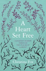 A Heart Set Free