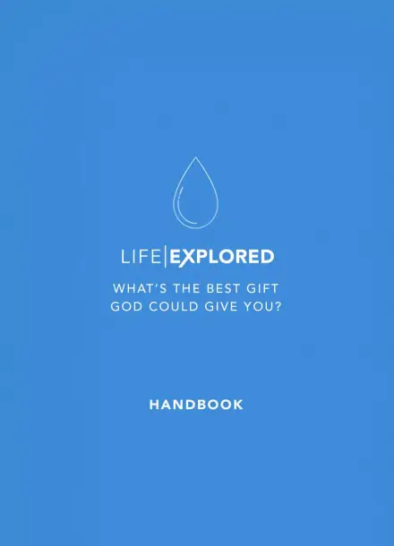 Life Explored Handbook (Participant's Study Guide)