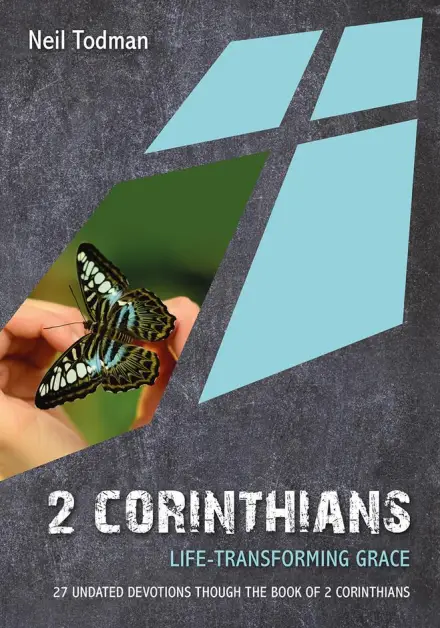 2 Corinthians: Life-Transforming Grace