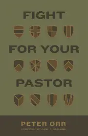 Fight for Your Pastor