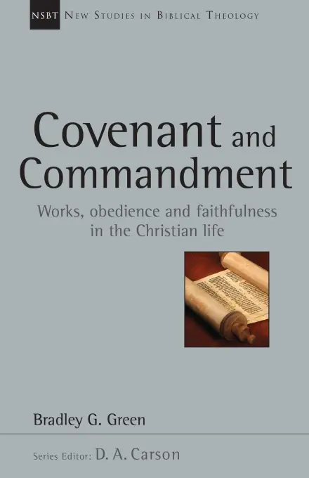 Covenant and Commandment