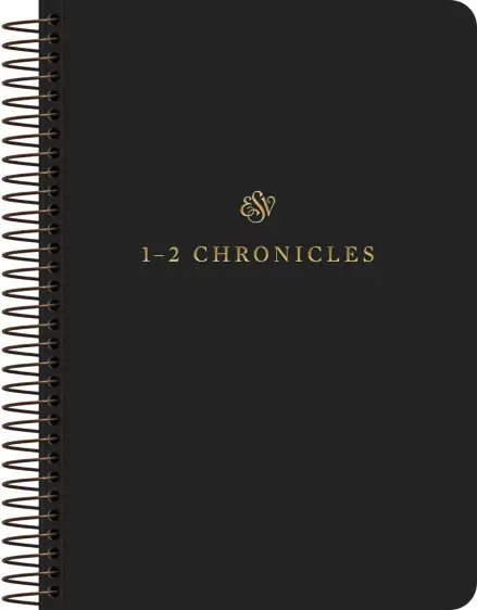 ESV Scripture Journal, Spiral-Bound Edition: 1–2 Chronicles