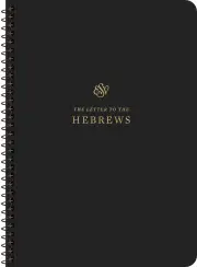 ESV Scripture Journal, Spiral-Bound Edition: Hebrews