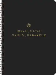 ESV Scripture Journal, Spiral-Bound Edition: Jonah, Micah, Nahum, Habakkuk