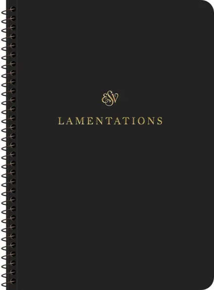 ESV Scripture Journal, Spiral-Bound Edition: Lamentations
