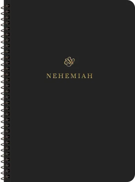 ESV Scripture Journal, Spiral-Bound Edition: Nehemiah