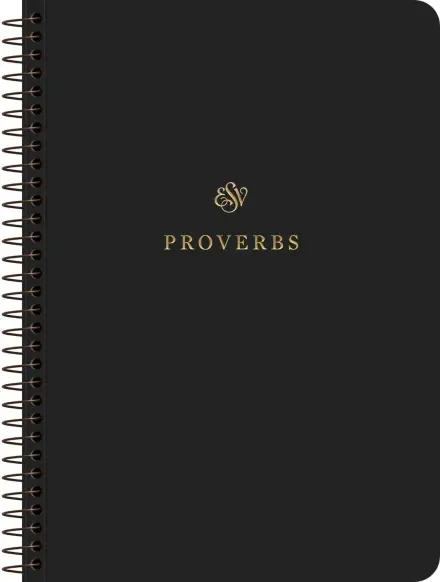 ESV Scripture Journal, Spiral-Bound Edition: Proverbs