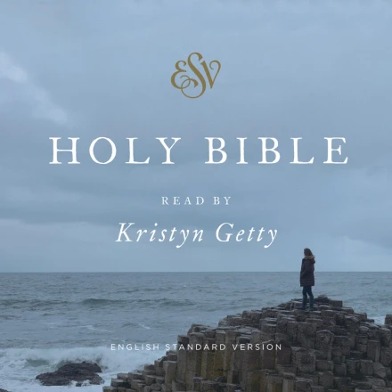 ESV Audio Bible - Read by Kristyn Getty