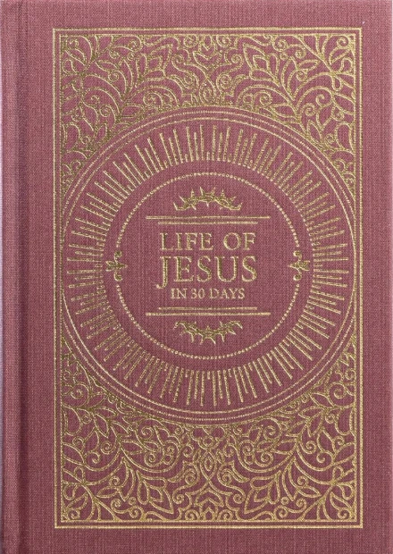 Life of Jesus in 30 Days (CSB Edition)