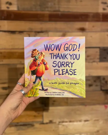 Wow God, Thank You, Sorry, Please