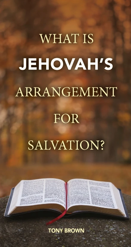 What is Jehovah's Arrangement for Salvation? (Tract)