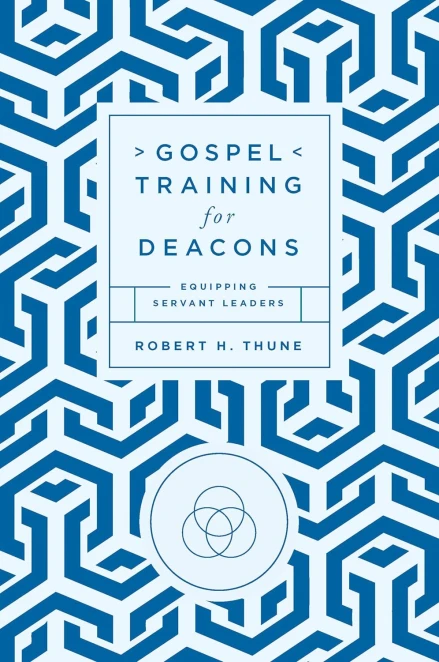 Gospel Training for Deacons