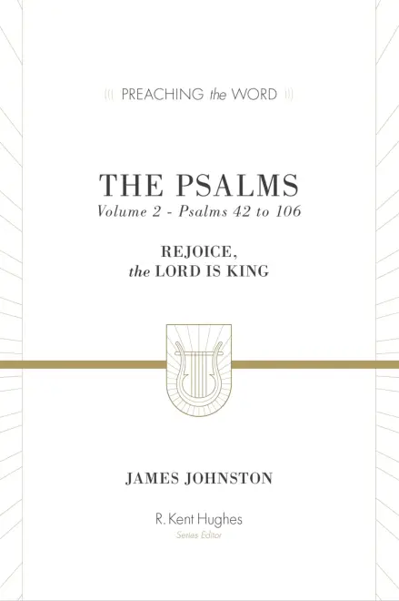 The Psalms: Volume 2 (Psalms 42-106)