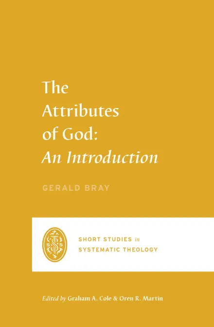 The Attributes of God: An Introduction