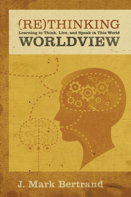 Rethinking Worldview